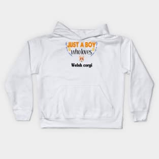 just a boy who loves Welsh corgi Kids Hoodie